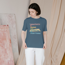 Load image into Gallery viewer, Creativity is Seeing the Potential in Everything - T-shirt
